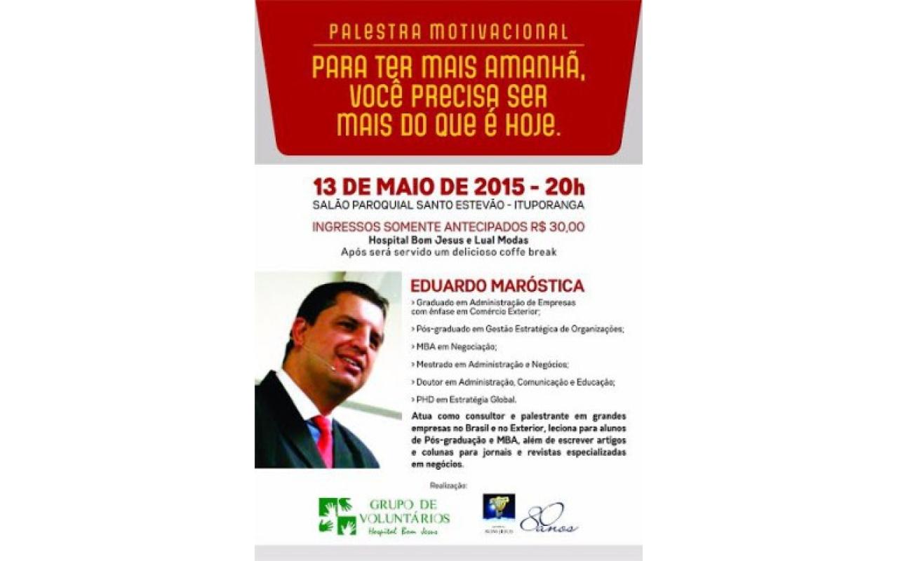 Palestra motivacional com Eduardo Maróstica é realizada nesta quarta-feira em Ituporanga