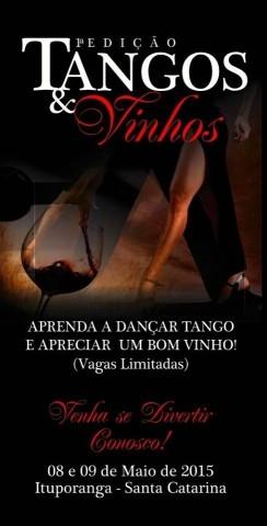 Com vagas limitadas vai ser realizada em Ituporanga a primeira edição do evento “Tangos e Vinhos”