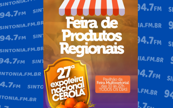27ª Expofeira Nacional da Cebola contará com feira de produtos regionais