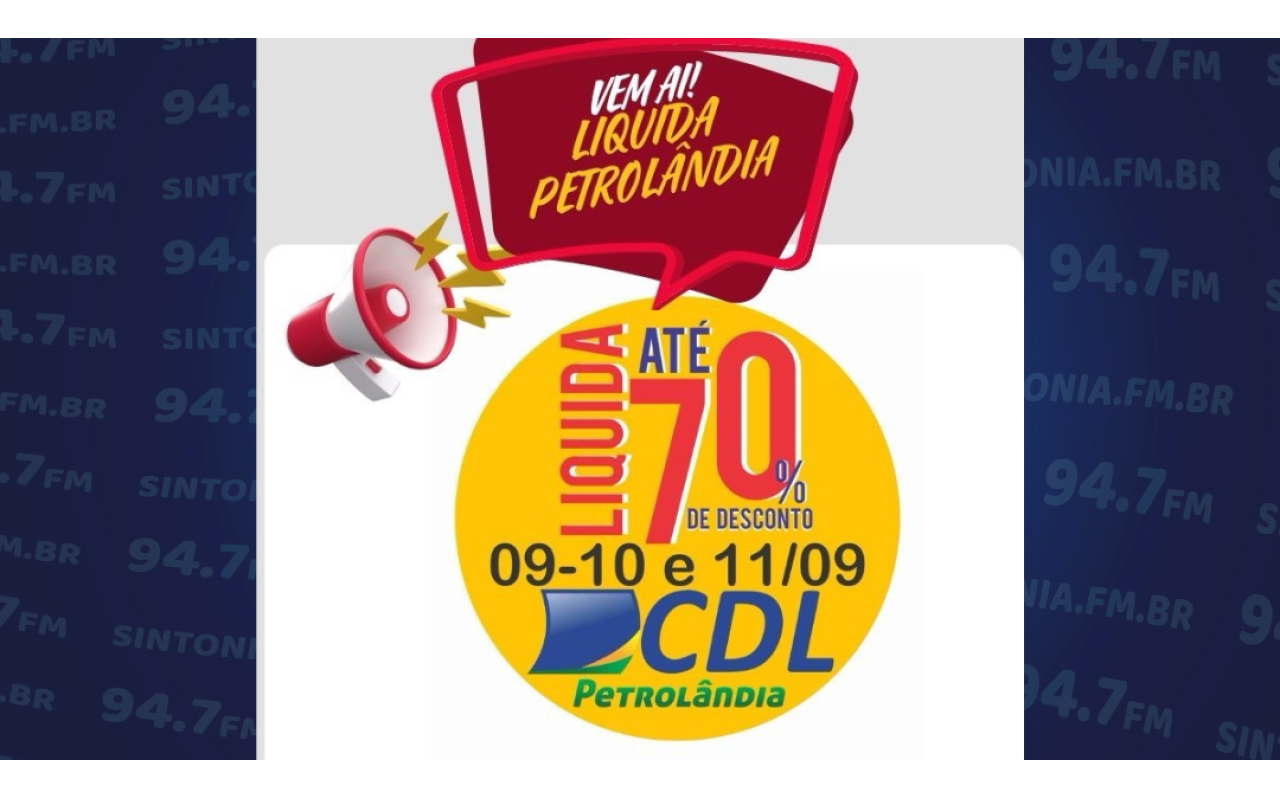 8ª edição do Liquida Petrolândia inicia nesta segunda-feira (09)