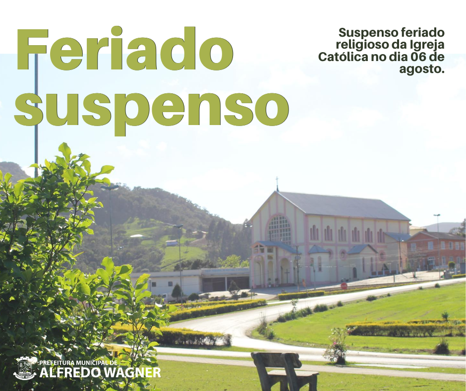 Administração de Alfredo Wagner suspende feriado municipal