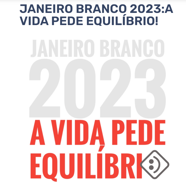 Campanha janeiro branco busca alertar sobre os cuidados com a saúde mental