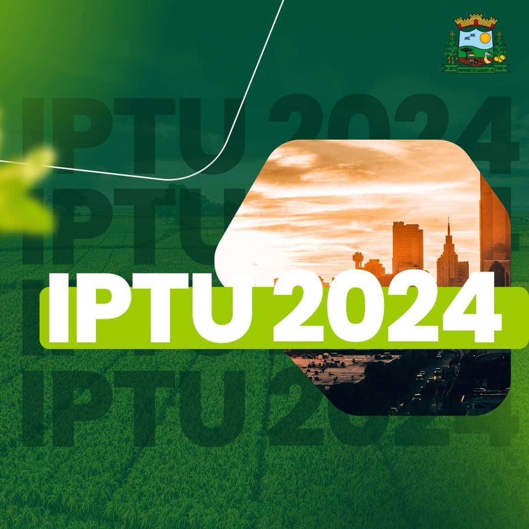 Carnês de IPTU 2024 já estão disponíveis para retirada na prefeitura de Chapadão do Lageado