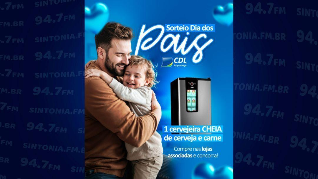 CDL de Ituporanga vai sortear cervejeira e kit churrasco para o Dia dos Pais