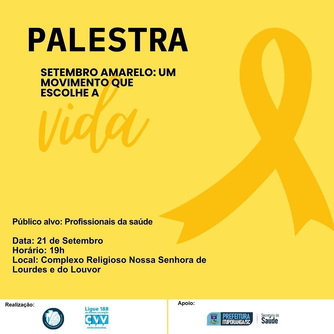 Complexo Nossa Senhora de Lourdes e do Louvor e CVV de Rio do Sul promovem palestra alusiva ao movimento Setembro Amarelo