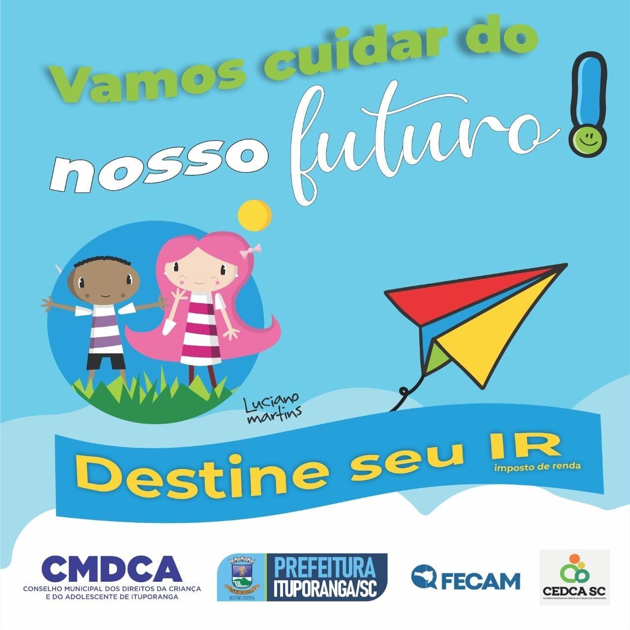Ituporanguenses podem doar Imposto de Renda para Fundo da Infância e Adolescência