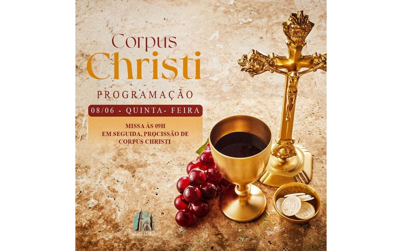 Corpus Christi será marcado por procissões e celebrações na paróquia Santo Estevão