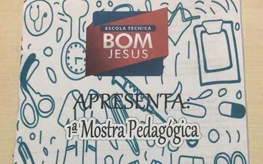 Escola Técnica Bom Jesus realiza 1ª Mostra Pedagógica