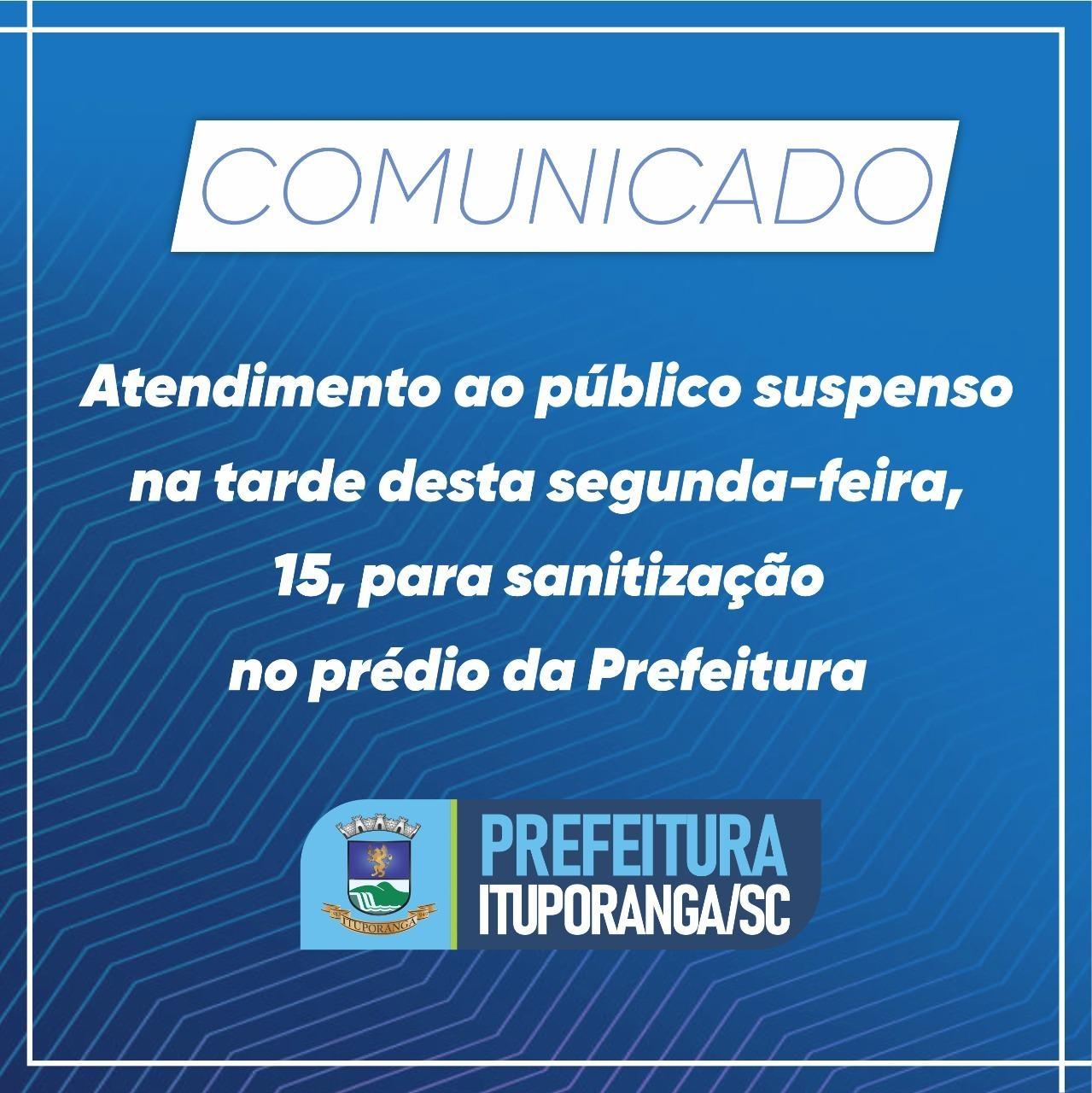 Expediente da prefeitura de Ituporanga estará suspenso para sanitização na tarde de hoje
