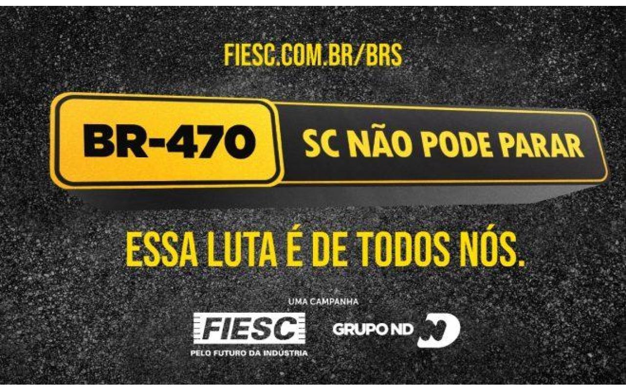 FIESC lança a campanha “BR-470, Santa Catarina não pode parar”
