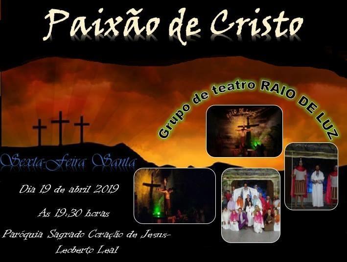 Grupo Teatral Raio de Luz apresenta encenação da Morte e Ressurreição de Cristo nesta sexta em Leoberto Leal
