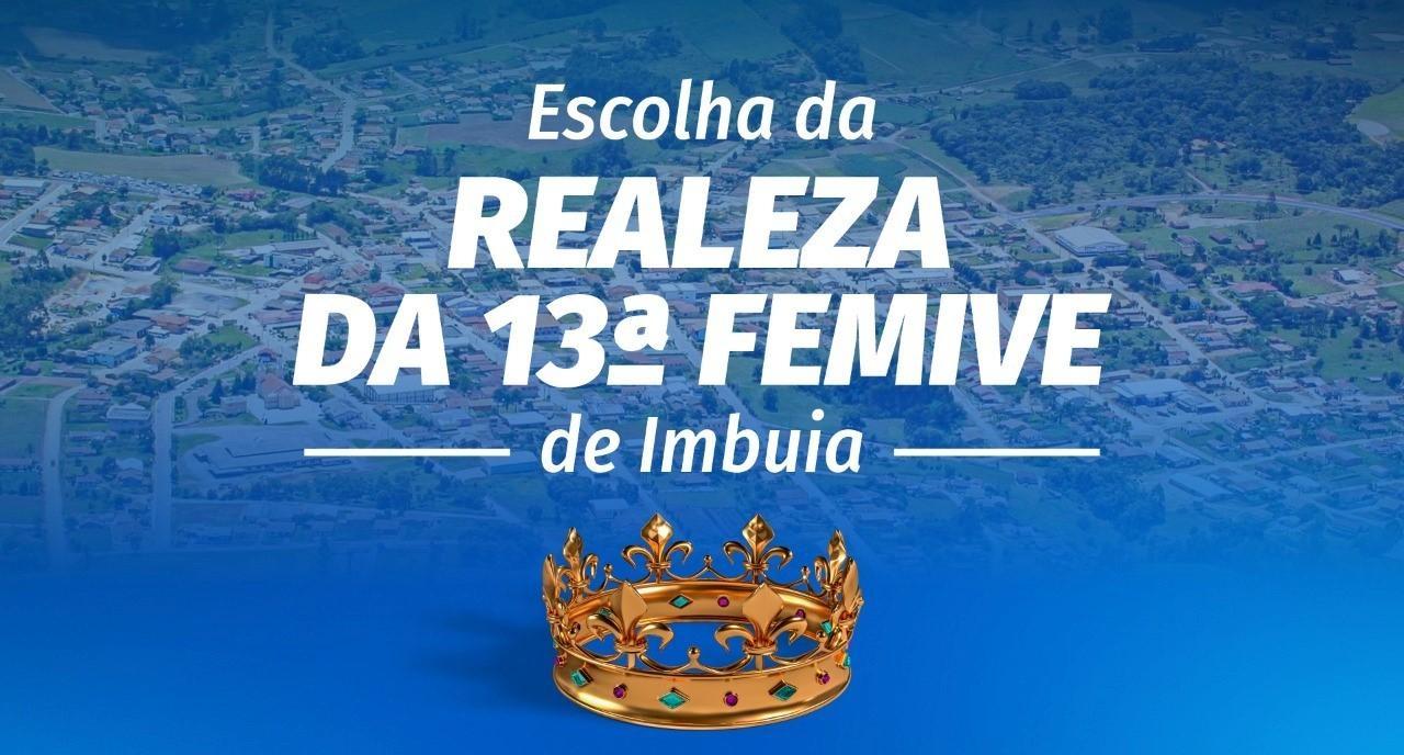 Imbuia escolhe nesta sexta-feira (9) rainha e princesas da Femive