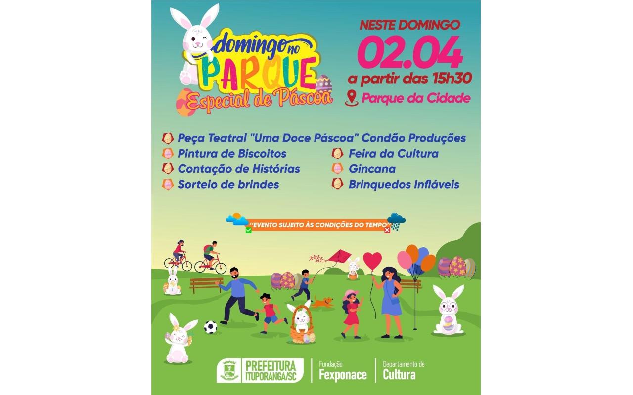 Neste domingo dia 2 de abril tem "Domingo no Parque Especial de Páscoa" em Ituporanga