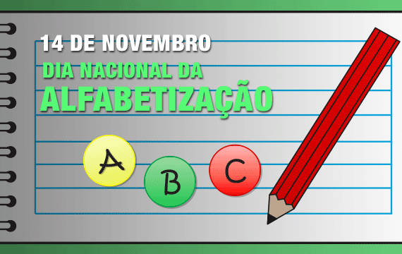 14 de Novembro: Hoje é Dia Nacional da Alfabetização