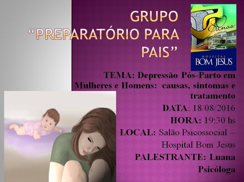 Depressão pós-parto é tema de encontro do Grupo preparatório de país do Hospital Bom Jesus 