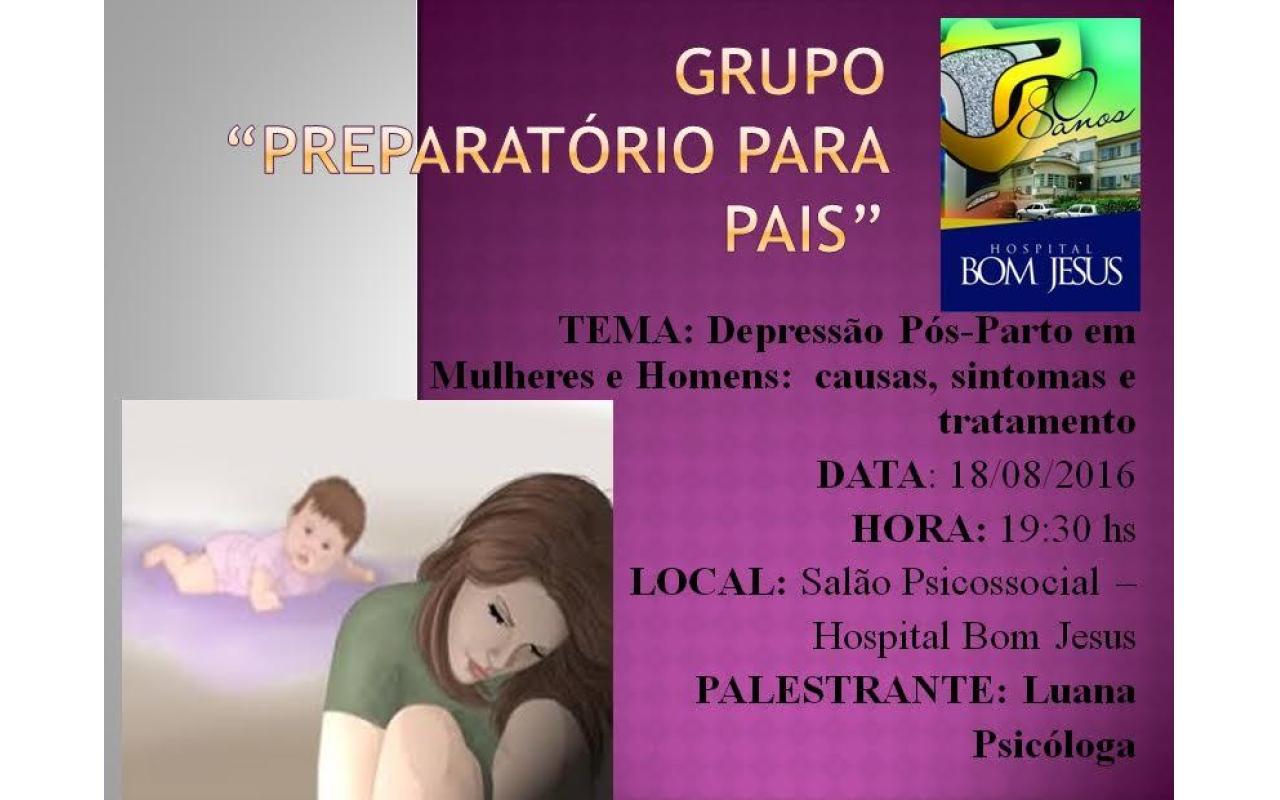 Depressão pós-parto é tema de encontro do Grupo preparatório de país do Hospital Bom Jesus 