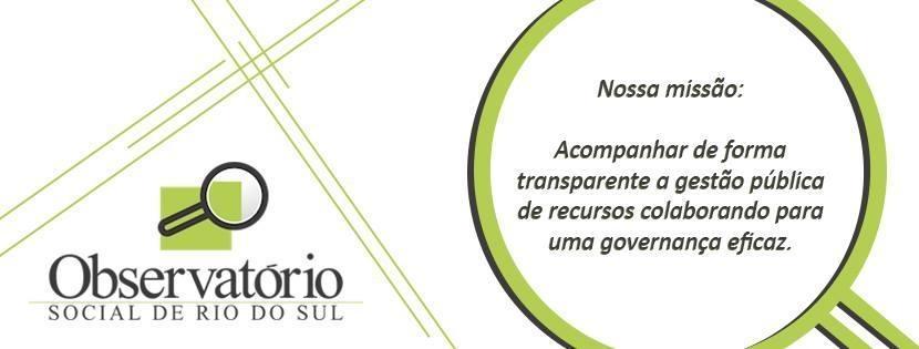 Observatório Social de Rio do Sul apresentará os resultados do trabalho da entidade referente ao terceiro quadrimestre de 2017