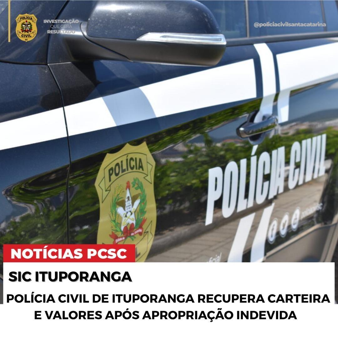 Polícia Civil recupera carteira e R$ 450 após apropriação indevida em Ituporanga