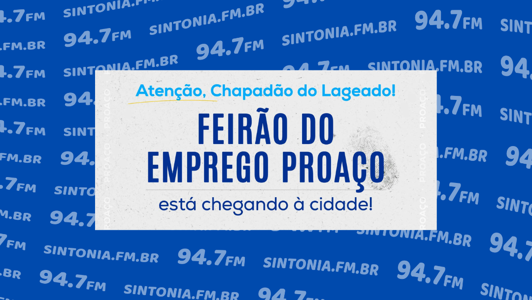 Empresa Proaço realiza Feirão de Emprego na cidade de Chapadão do Lageado