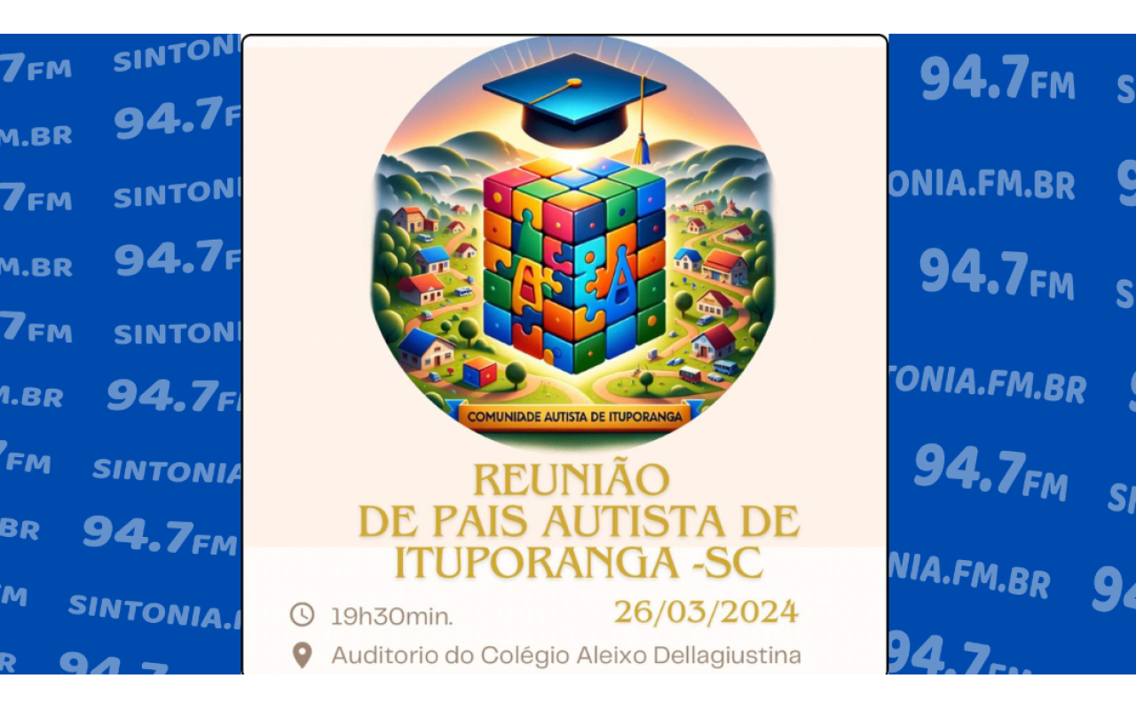 Reunião com pais de pessoas com autismo será realizada nesta terça-feira (26) em Ituporanga