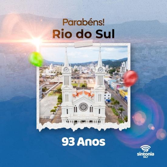 Rio do Sul completa 93 anos de História