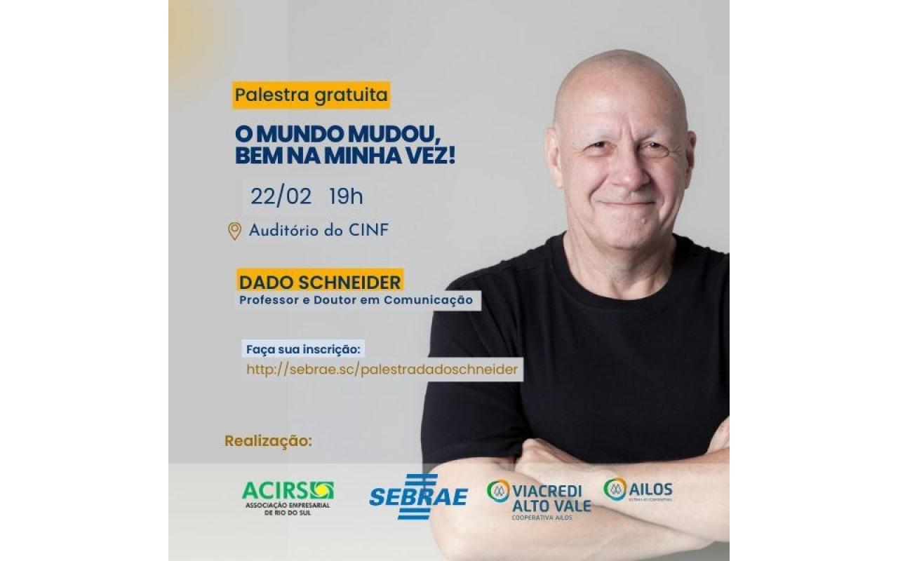 Rio do Sul recebe palestra gratuita de Dado Schneider