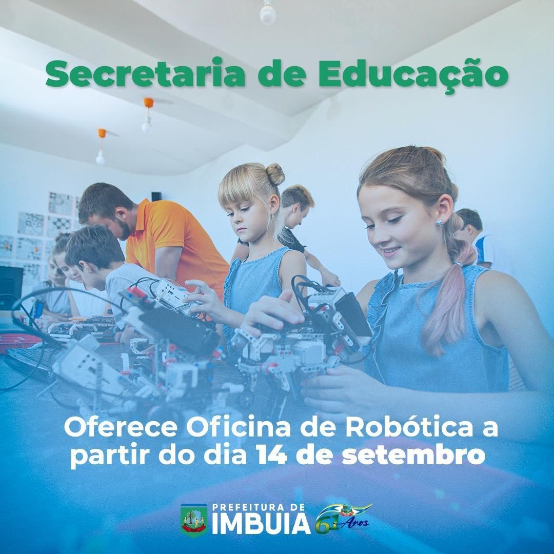 Secretaria de Educação de Imbuia oferece aos alunos oficina de robótica