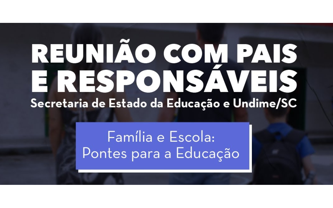 Secretaria do Estado da Educação promove nesta terça-feira (4) reunião on-line com pais e responsáveis