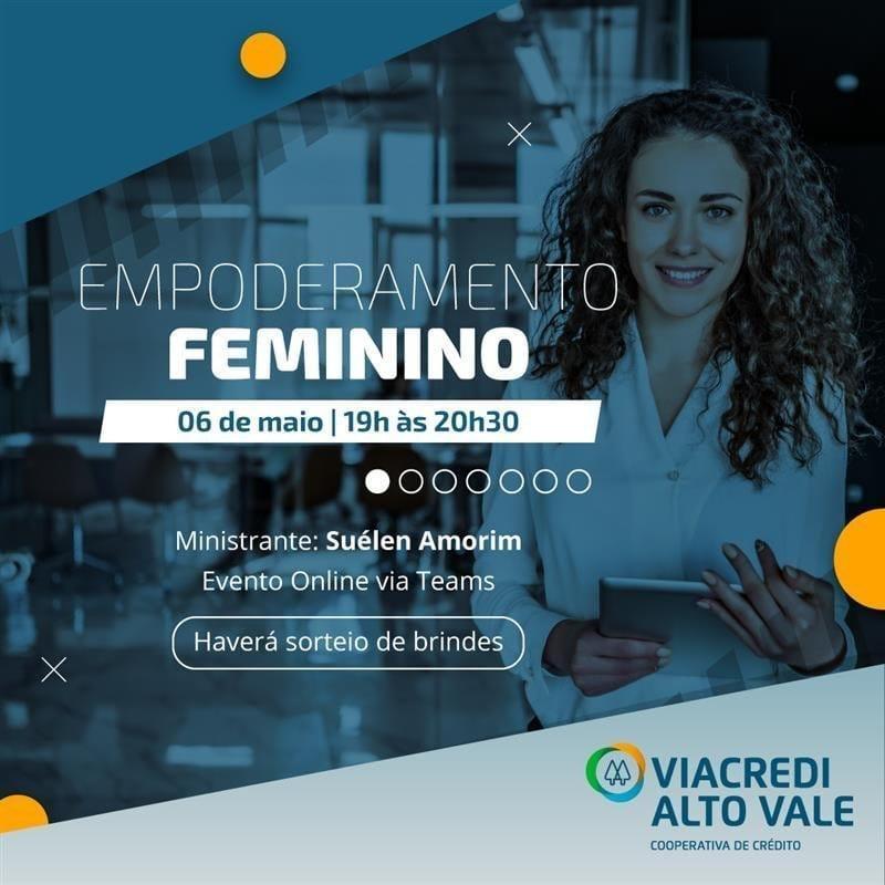Viacredi Alto Vale realiza palestra online sobre Empoderamento Feminino