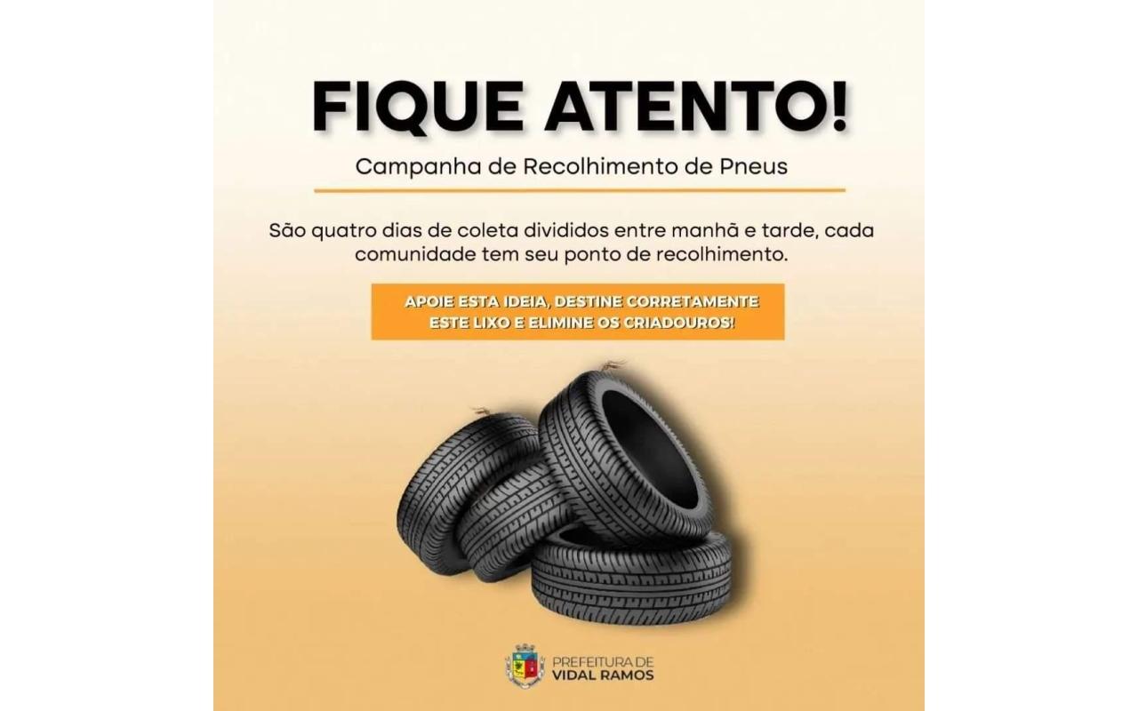 Vidal Ramos promove a primeira campanha de recolhimento de pneus